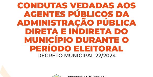 Decreto orienta agentes públicos sobre as condutas vedadas no ano eleitoral