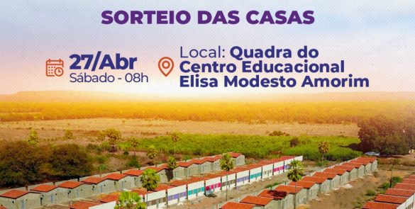 Dudu Amorim: Prefeitura convoca famílias habilitadas para o sorteio das casas