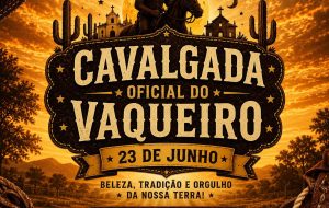 A Prefeitura Municipal de São João do Piauí, por meio da Secretaria Municipal de Cultura, Esportes e Juventude, vai realizar a Cavalgada Oficial do Vaqueiro, no dia 23 de junho, durante os Festejos 2026.