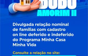 Residencial Dudu Amorim II: divulgados cadastros on line deferidos e indeferidos